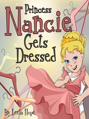cover image of Princess Nancie Gets Dressed